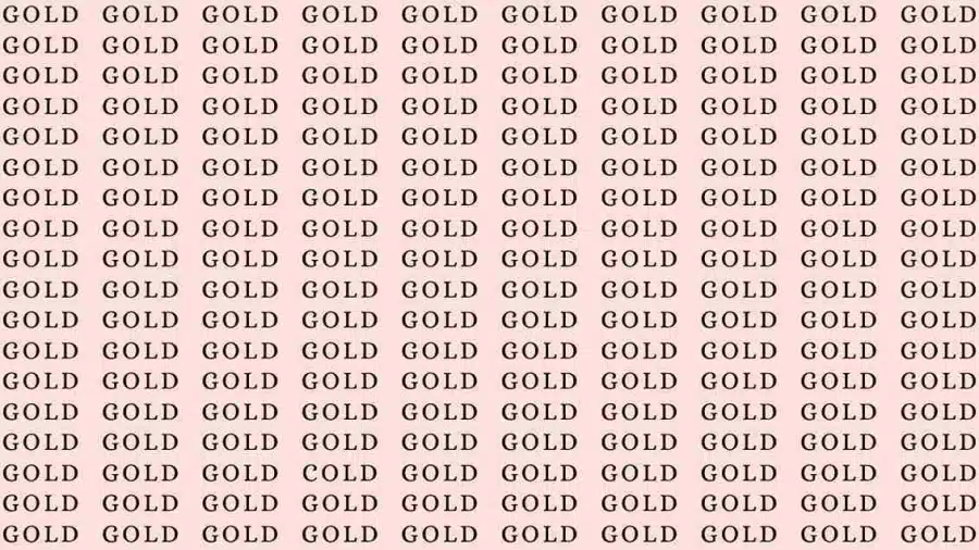 Test di osservazione: se hai occhi d'aquila, trova la parola fredda in oro entro 10 secondi Test di osservazione: se hai gli occhi dell'aquila, trova la parola fredda in oro entro 10 secondi