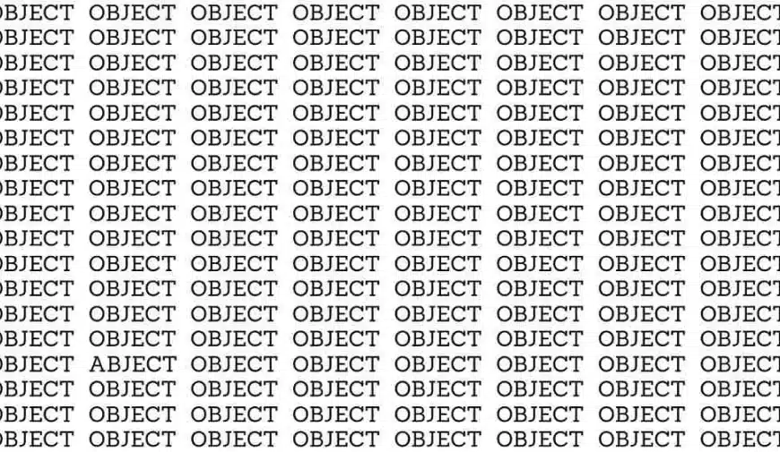 Test di abilità di osservazione: se avete gli occhi dell’aquila, trovate la parola Abject tra gli oggetti in 10 secondi.