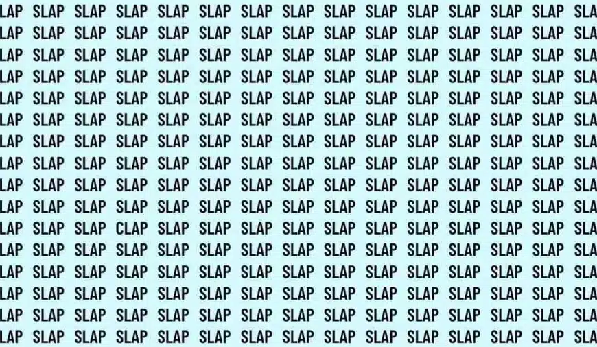 Test sulle capacità di osservazione: se avete gli occhi di falco, trovate la parola Clap tra Slap in 10 secondi.