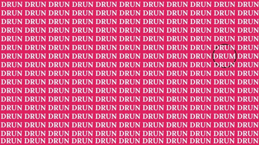 Illusione ottica: Se hai un occhio attento, puoi trovare la parola DRUM in DRUN entro 15 secondi.