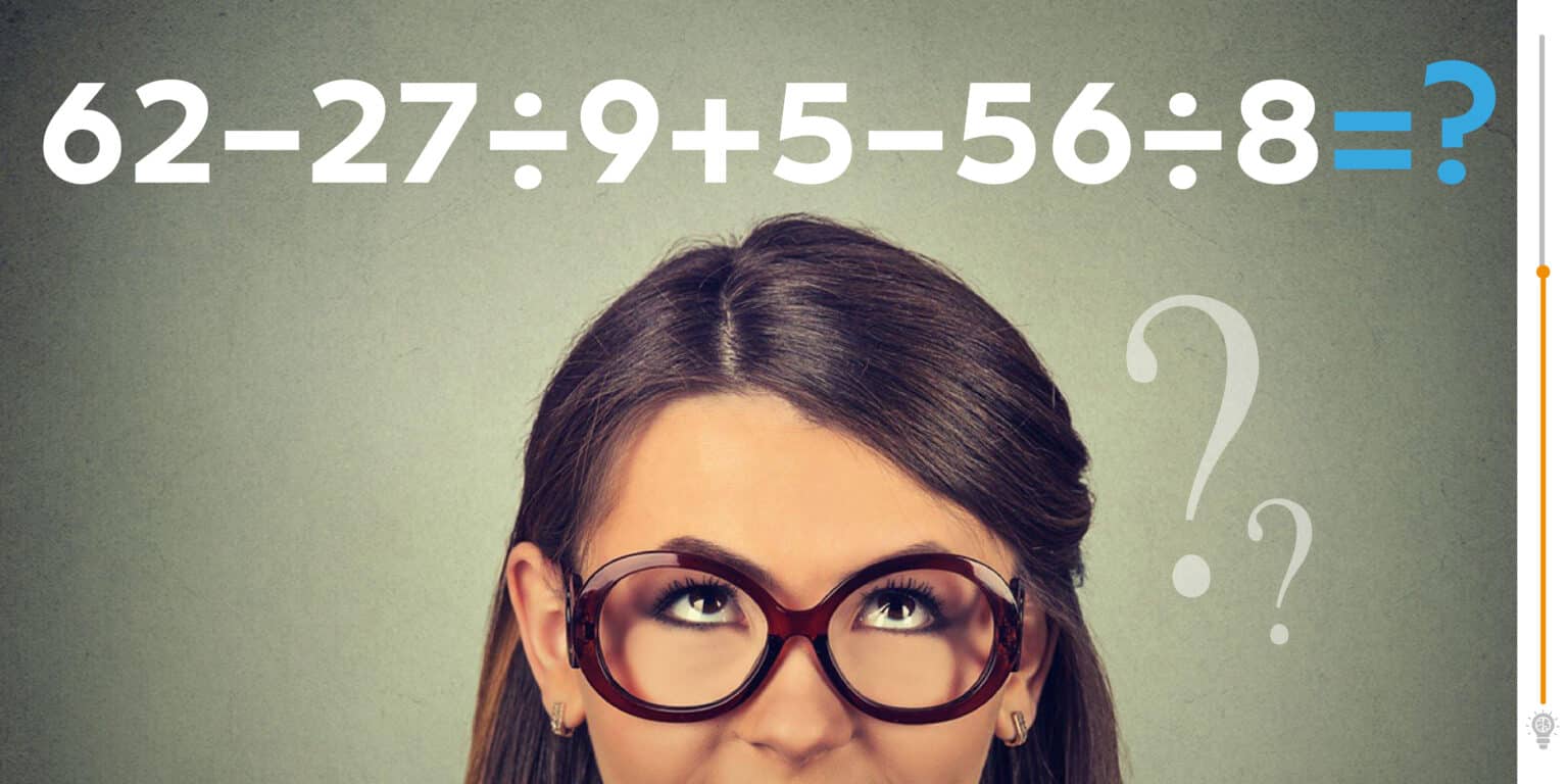 Rompicapo matematico: riuscite a risolvere l’equazione 62 – 27 ÷ 9 + 5 – 56 ÷ 8?