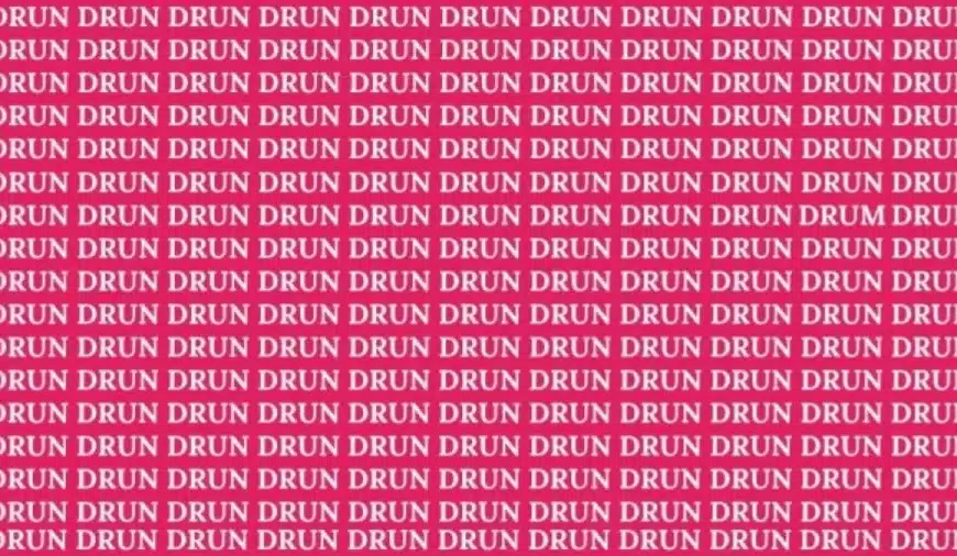 Illusione ottica: Se hai gli occhi acuti trova la parola DRUM tra DRUN in 15 secondi